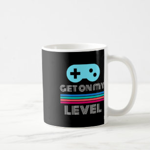 Spaßiger Gamer Komm auf mein Level Nerd Geek Kaffeetasse