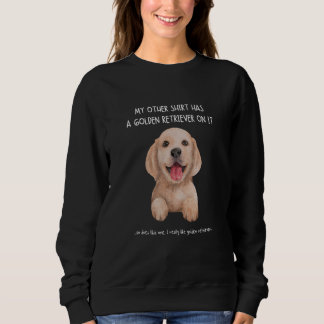 Spaßiger Golden Retriever drauf Hund Adoptiere nic Sweatshirt