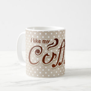 Spaßiges Kaffeemotto auf Punkten Kaffeetasse