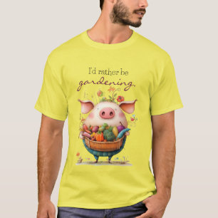 Spaßiges süßes Schwein "Ich wäre lieber im Garten" T-Shirt