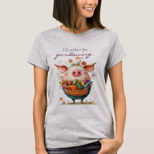 Spaßiges süßes Schwein "Ich würde lieber gärtnern" T-Shirt