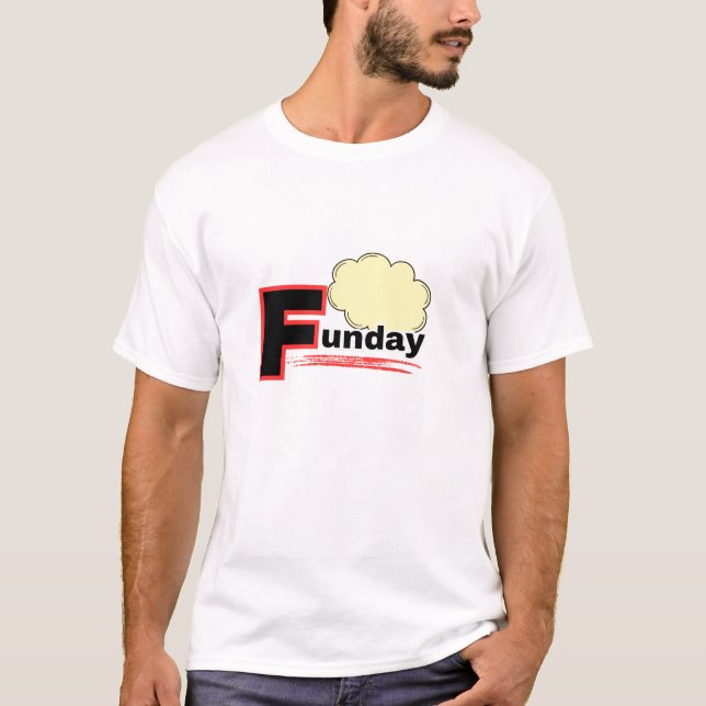 Spaßtag  T-Shirt (Vorderseite)