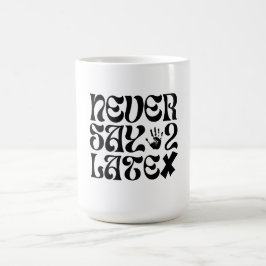 Späte Motivierend Zitate nie sagen Kaffeetasse