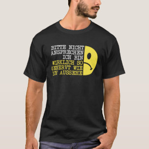 Spate Riser Annoyed Grumpy Morning Grouch German S T-Shirt