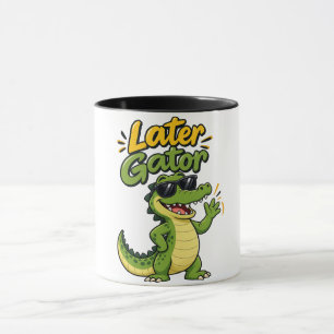 Später Gator Lustige Cartoon-Alligator Tasse