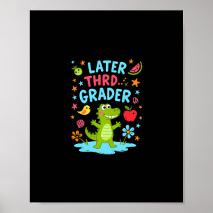 Später Gator Lustiger Alligator Kinder Süß Dritte Poster