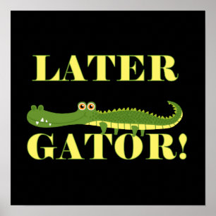 Spater Gator Poster