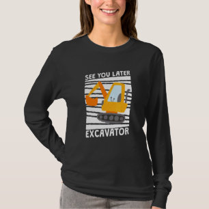 Später sehen wir uns Bagger  Süße Baustelle Kleink T-Shirt