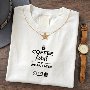 Später zuerst: Lustiger Kaffee Büro Humor Tee