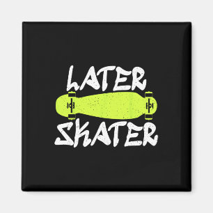 Späterer Skater Skating Skateboarder Magnet