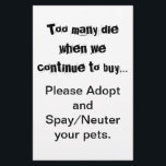 Spay Neuter Adoptier Flyer<br><div class="desc">Zu viele Die.. Adoptier Spay and Neuter Flyer: Die Überbevölkerung von Haustieren ist weltweit ein ernstes Problem. Bringt es dir das Herz, Hunde, Katzen und andere Tiere zu sehen, die in Tierläden gezüchtet und verkauft werden, wenn so viele Haustiere in Tierheimen leben, die Zuhause brauchen? Bringt es Ihnen das Herz,...</div>