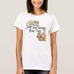 Spay und Neuter Ihre Haustiere T-Shirt