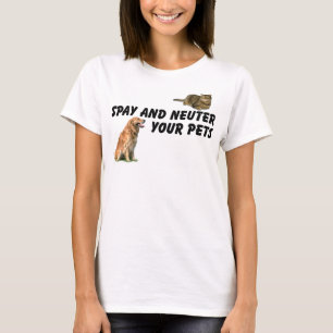 Spay und neutralisieren Sie T-Shirt