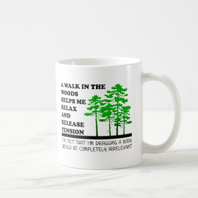 Spaziergang durch das Woods Funny Mug Tasse (Rechts)