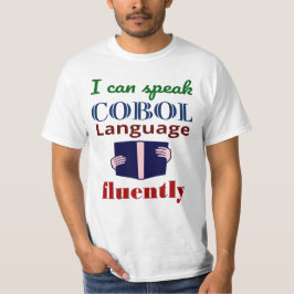 Speak Cobol Language Fluently T-Shirt