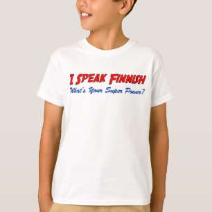 Speak Finnischer Super Power T-Shirt