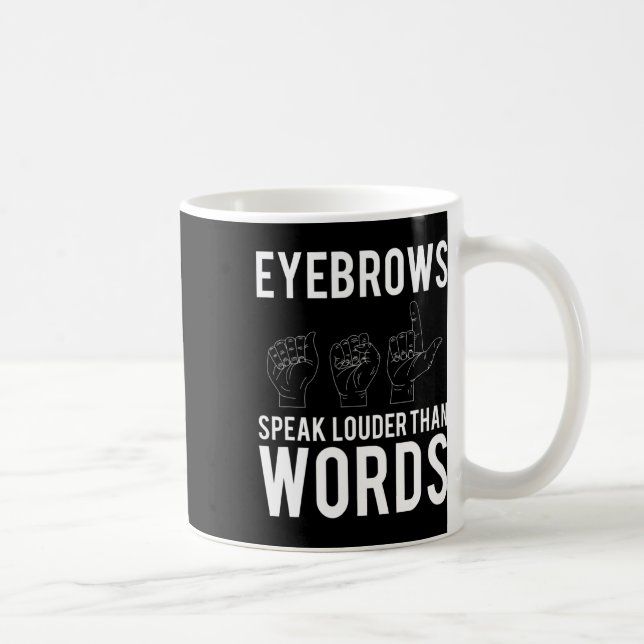 Speak Louder als Worte Deaf-mute Kaffeetasse (Rechts)