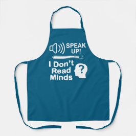 Speak Up – I Don’t Read Minds Funny Communication  Schürze