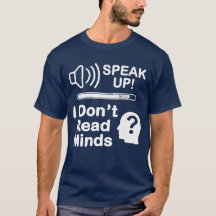 Speak Up – I Don’t Read Minds Funny Communication 