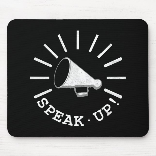 Speak Up Megaphone Mousepad (Vorne)