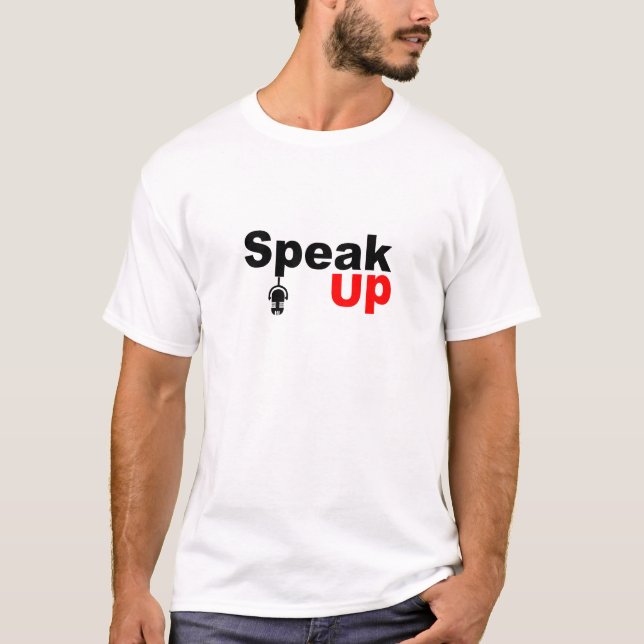 Speak Up - Motivational T-Shirt (Vorderseite)