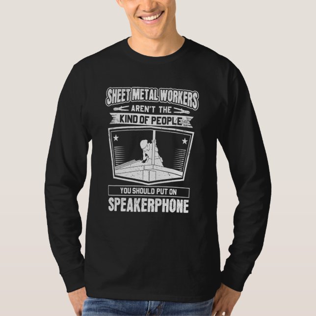 Speakerphone Sheet Metal Worker T-Shirt (Vorderseite)