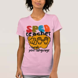 Special Education Sign Language SPED Teacher T-Shirt