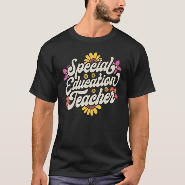 Special Education Teacher SPED Women Flower Floral T-Shirt (Vorderseite)