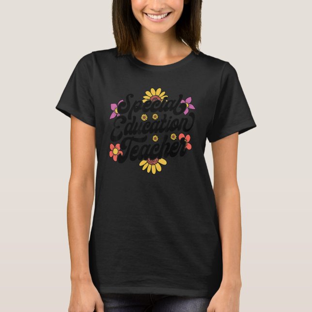 Special Education Teacher SPED Women Flower Floral T-Shirt (Vorderseite)