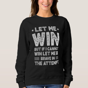 Special Olympics Lass Mich Siegen Sweatshirt