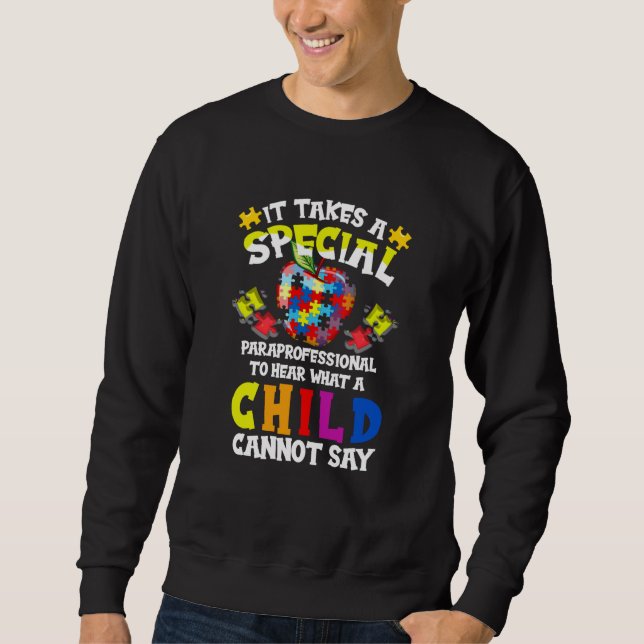 Special Paraprofessional Autism Awareness  2 Sweatshirt (Vorderseite)