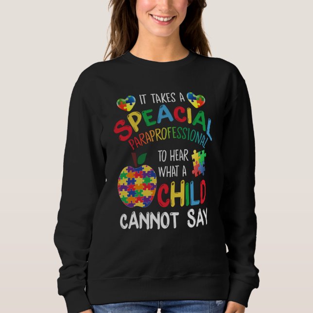Special Paraprofessional Autism Awareness Sweatshirt (Vorderseite)