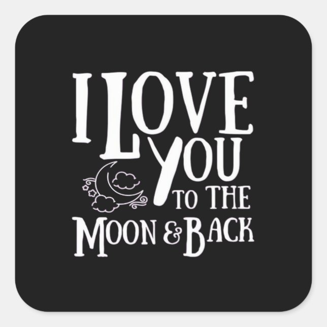 Special Someone I Love You To The Moon And Back He Quadratischer Aufkleber (Vorderseite)
