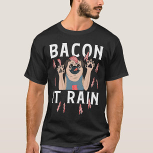 Speck Es Regnet Für Speck Party Speck PUG T-Shirt