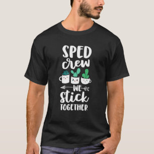 SPED CREW Special Bildung Teacher Cactus Stick T T-Shirt