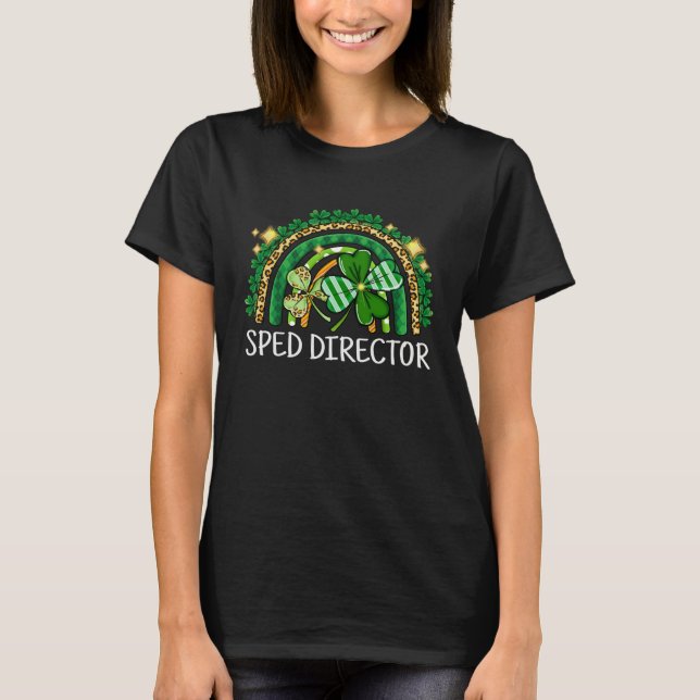Sped Director Rainbow Lucky St Patrick's Day Shamr T-Shirt (Vorderseite)