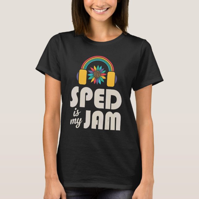 SPED ist mein Jam Special Bildung Teacher Speducat T-Shirt (Vorderseite)