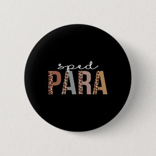 Sped Para Leopard Wertschätzung Spaß für Frauen Fü Button
