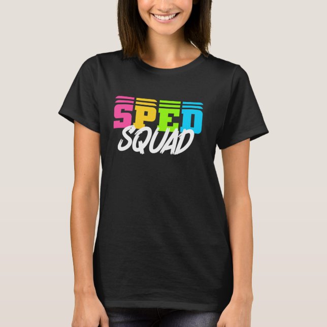 SPED Squad Special Bildung Teacher T-Shirt (Vorderseite)