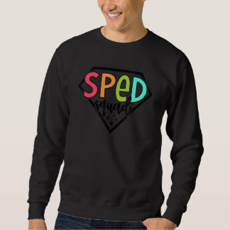 Sped Squad Teacher Special Bildung zurück zur Schu Sweatshirt