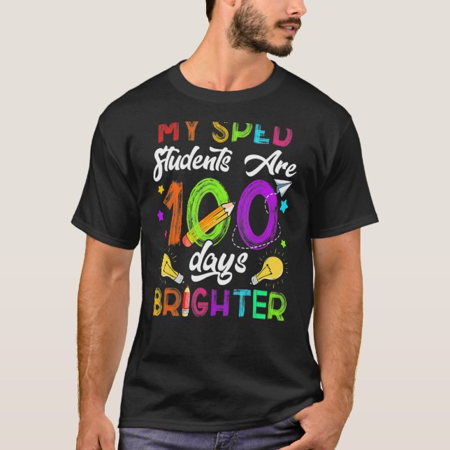 Sped Teacher 100 Days Brighter 100Th Day Of School T-Shirt (Vorderseite)