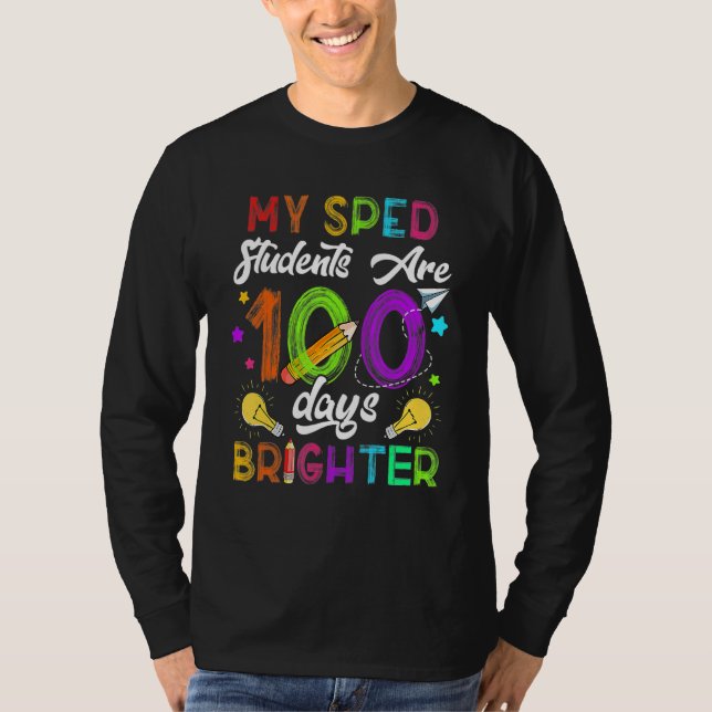 Sped Teacher 100 Days Brighter 100Th Day Of School T-Shirt (Vorderseite)