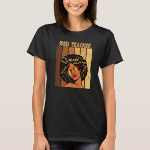 Sped Teacher Afro American Black History m T-Shirt
