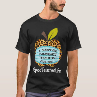 Sped Teacher I Survived Pandemic Teaching 2021 Vir T-Shirt