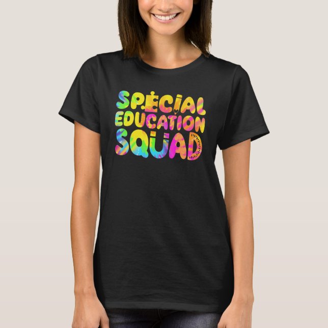 SPED Teacher Special Education Squad Women Tie Dye T-Shirt (Vorderseite)