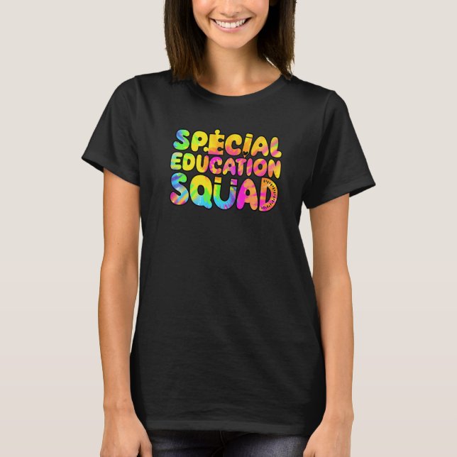 SPED Teacher Special Education Squad Women Tie Dye T-Shirt (Vorderseite)