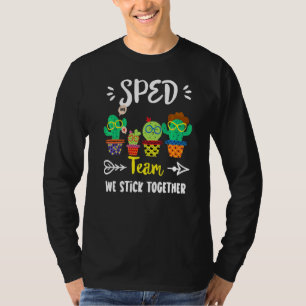 Sped Team School Kaktus Crew Sped Teacher Squad T-Shirt
