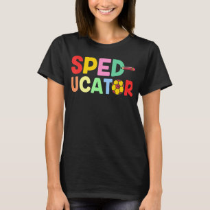 Sped Ucator Niedlich Teacher Sped Special Bildung T-Shirt