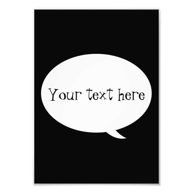 Speech Bubble - Your Custom Text Fotodruck (Vorne)