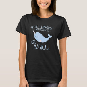 Speech Language Pathologen sind magische Funny SLP T-Shirt